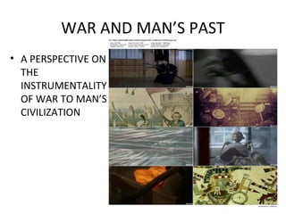 WAR AND MAN’S PAST ,[object Object]