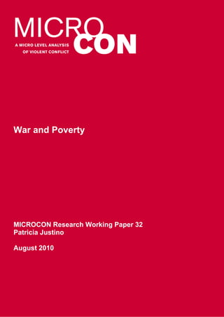 War and Poverty




MICROCON Research Working Paper 32
Patricia Justino

August 2010
 