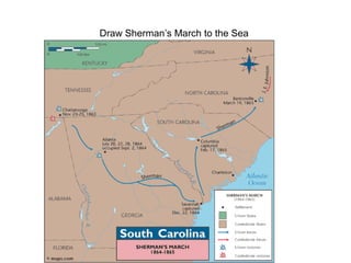 Draw Sherman’s March to the Sea
 