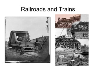 Railroads and Trains
 