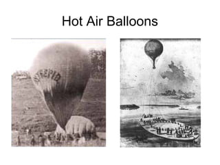 Hot Air Balloons
 