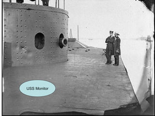 USS Monitor
 
