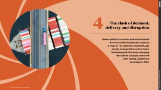 The clash of demand,
delivery and disruption
4
Severe political, economic and environmental
drivers are affecting brands’ access to
a range of raw materials, foodstuffs, gas
and oil, amongst other critical items.
Minimising and effectively managing
disruptions in supply chains will
offer brands a significant
advantage in 2023.
The
Marketer’s
Toolkit
2023
© Copyright WARC 2022. All rights reserved.
 