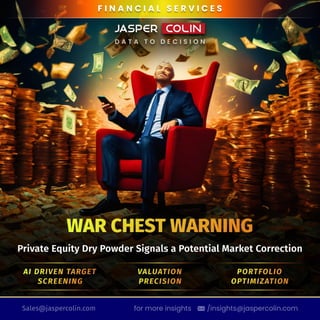 War Chest Warning- Private Equity's Mounting Dry Powder Signals Economic Uncertainty.pdf