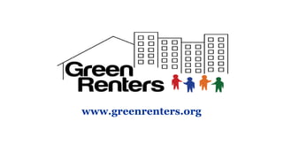 www.greenrenters.org
 