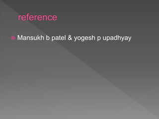  Mansukh b patel & yogesh p upadhyay
 