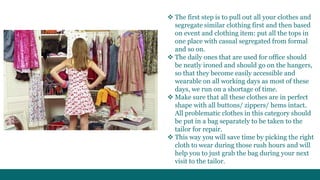 Segregate Clothes Wardrobe organizing tips | PPTX
