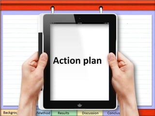 Action plan
 