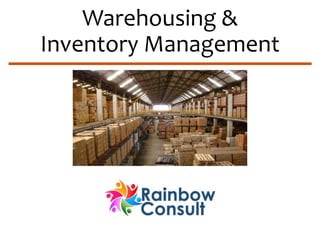 Warehousing & 
Inventory Management 
 