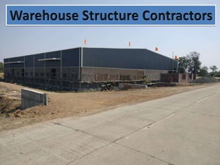 Warehouse Structure Contractors in India.pptx