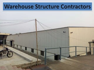 Warehouse Structure Contractors in India.pptx
