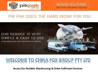 Access Our Reliable Warehousing & Order Fulfilment Services
 