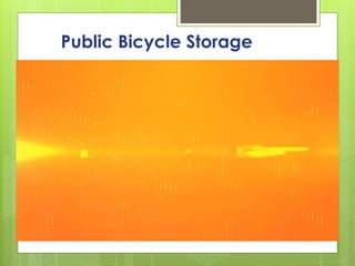 Public Bicycle Storage
 