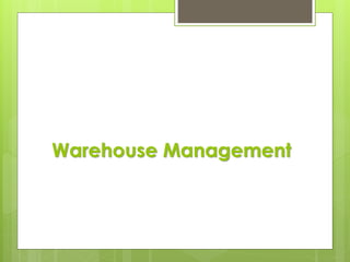Warehouse Management
 