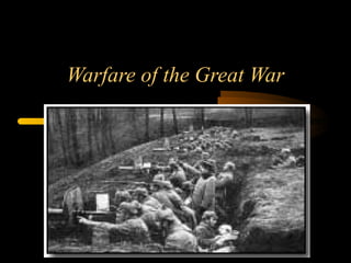Warfare of the Great War 