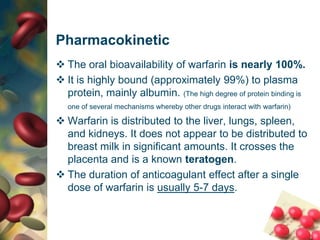 It inhibits hepatic synthesis of vitamin K dependent coagulation factors II, VII, IX, and Xby inhibiting vitamin K1 -2,3 epoxidereductase, preventing vitamin K from being reduced to its active form.