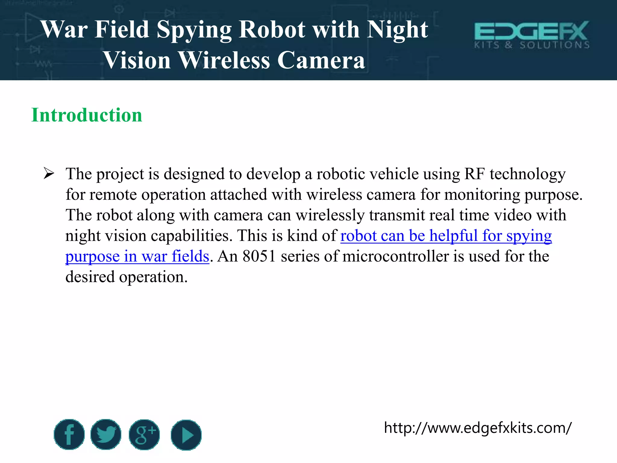 War Field Spying Robot with Night Vision Wireless Camera | PPT