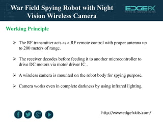 War Field Spying Robot with Night Vision Wireless Camera | PPTX