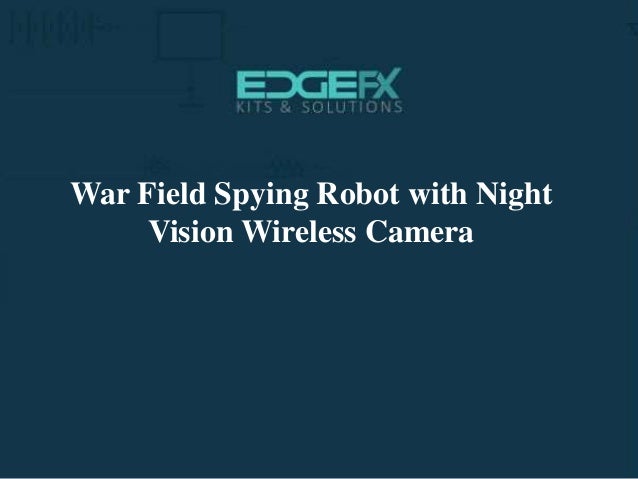 rf controlled spy robot with night vision camera