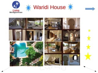 Waridi House
 