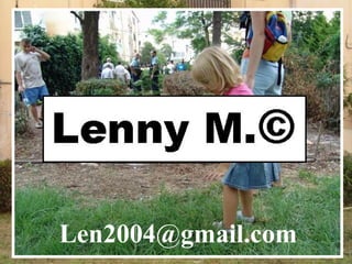 Len2004@gmail.com