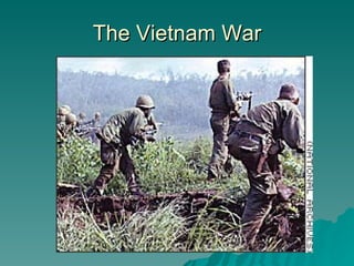 The Vietnam War 