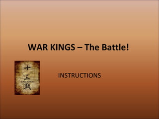 WAR KINGS – The Battle!  ,[object Object]