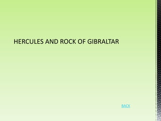 HERCULES AND ROCK OF GIBRALTAR




                                 BACK
 