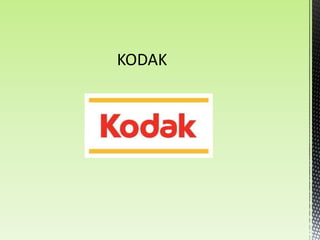 KODAK
 