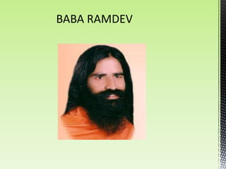 BABA RAMDEV
 