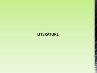 LITERATURE
 
