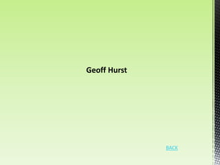 Geoff Hurst




              BACK
 