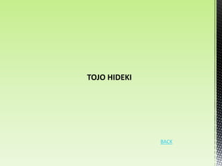 TOJO HIDEKI




              BACK
 