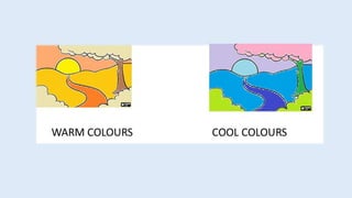 Warm cool colours