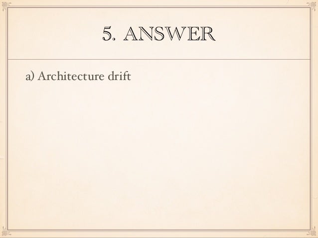 Software Architecture Quiz Questions Software Architecture Quiz Questions