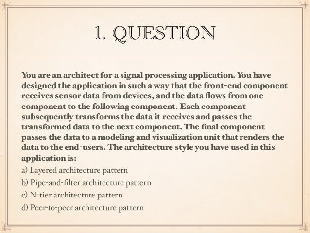 Software Architecture Quiz Questions Software Architecture Quiz Questions