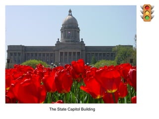 The State Capitol Building
 