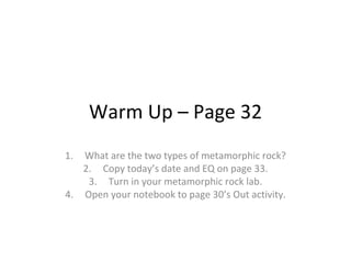 Warm Up – Page 32 ,[object Object],[object Object],[object Object],[object Object]