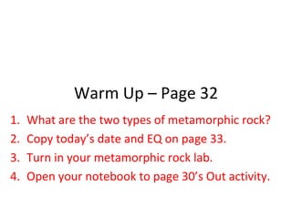 Warm Up – Page 32 ,[object Object],[object Object],[object Object],[object Object]