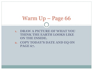 [object Object],[object Object],Warm Up – Page 66 