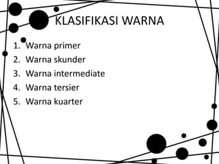 Warna - Desain Multimedia (Pelajaran Kelas XI SMK) | PPTX