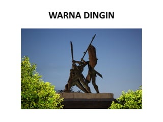 WARNA DINGIN
 