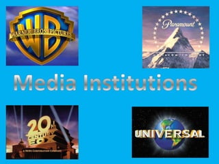 Media Institutions 