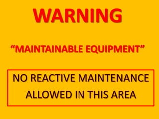 WARNING - Maintainable Equipment in this Area