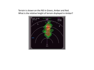Terrain is shown on the ND in Green, Amber and Red.
What is the relative height of terrain displayed in Amber?
 