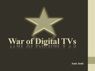 War of digital tvs