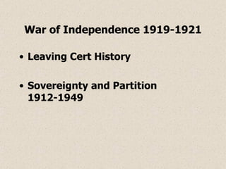 War of Independence 1919-1921 ,[object Object],[object Object]