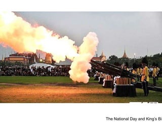 The National Day and King’s Bir
 