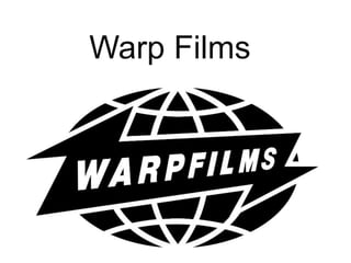 Warp Films
 