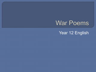 War Poems Year 12 English 
